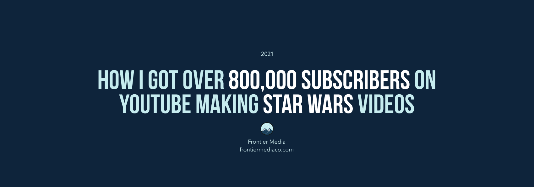 How I got over 800,000 Subscribers on Youtube Making Star Wars Videos