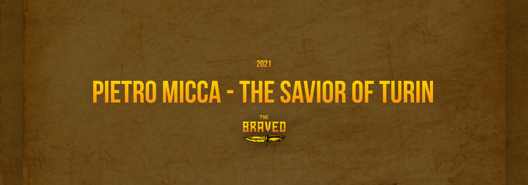 Pietro Micca - The Savior of Turin